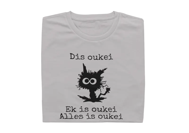 Dis Okei, Ek Is Okei, Alles Is Okei - Ladies Shirt
