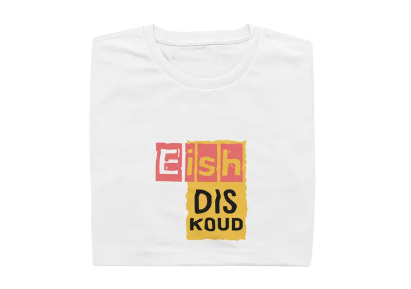Eish Dis Koud - Ladies Shirt