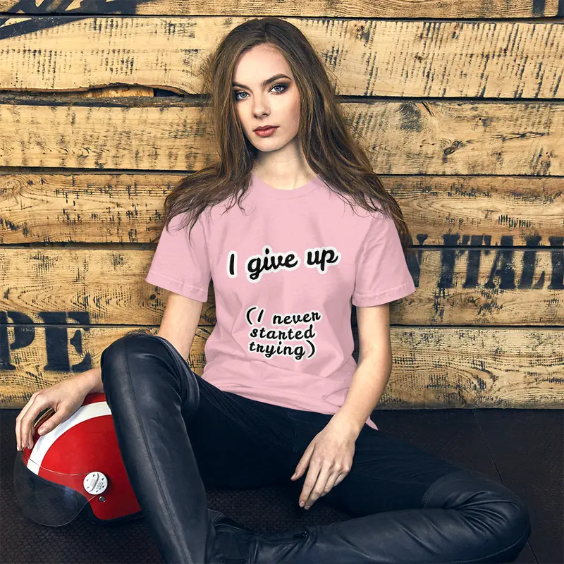 I give up Short-Sleeve Unisex T-Shirt, gratis verzending!