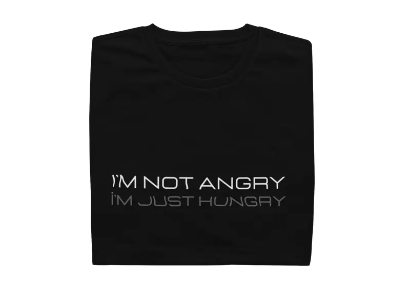 I'm Not Angry I'm Just Hungry - Mens Shirt