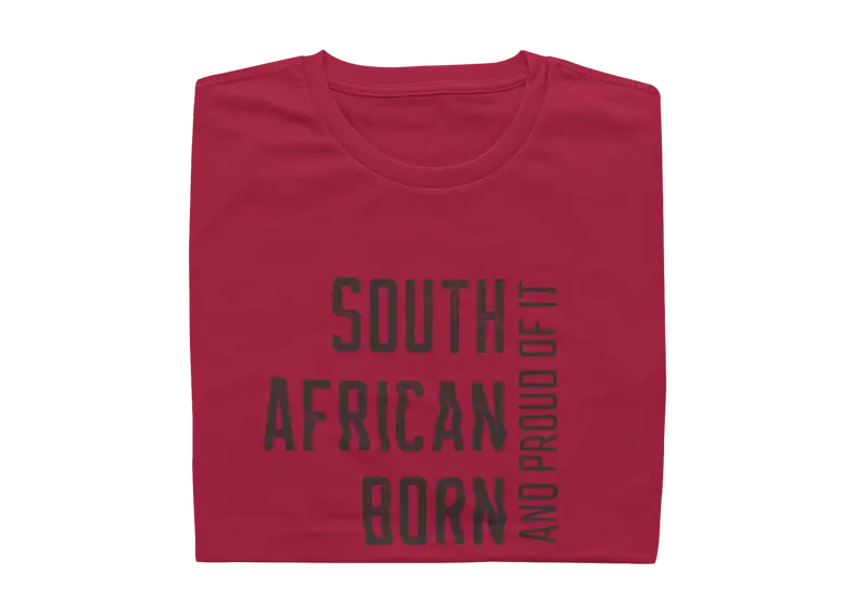 South African Born And Proud Of It - Mens Shirt