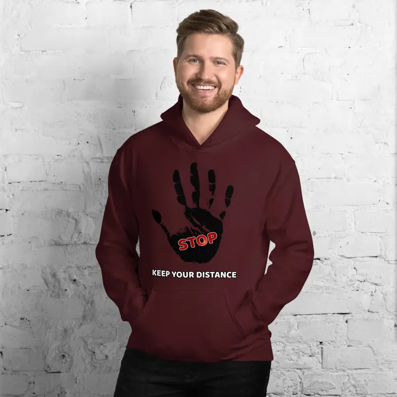 STOP! Keep your distance Unisex Hoodie