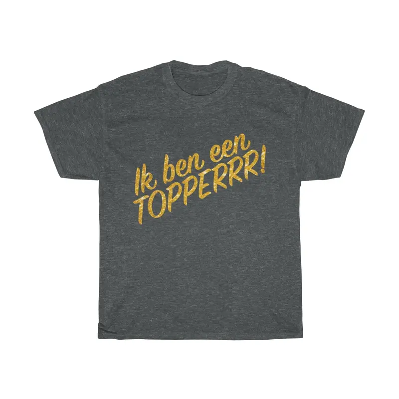 T-Shirt Ik ben een Topper!