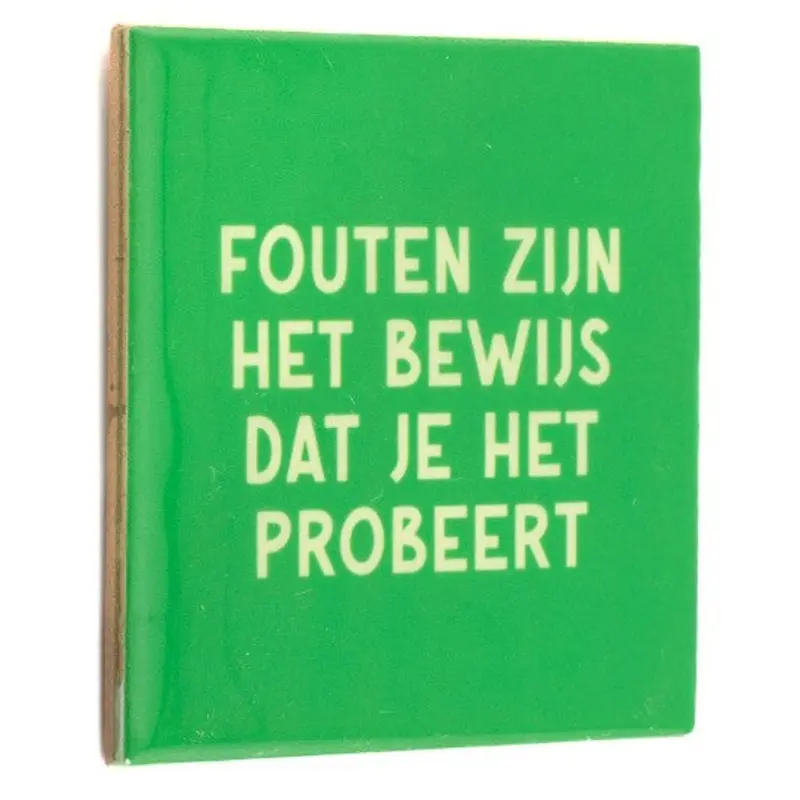 Tegeltje met tekst - Fouten zijn het bewijs