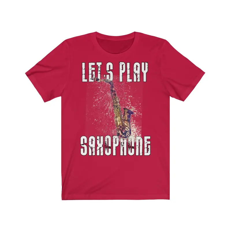 Unisex T-shirt Let's play Saxophone